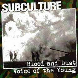 Subculture : Blood and Dust - Voice of the Young